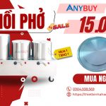 Mua nồi phở ANYBUY tặng bộ mâm nhiệt